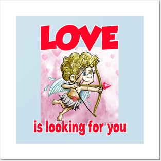 Love is looking for you Posters and Art